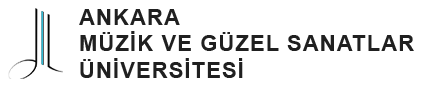 ANKARA MÜZİK VE GÜZEL SANATLAR ÜNİVERSİTESİ
